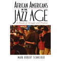 African Americans in the Jazz Age: A Decade of Struggle and Promise
