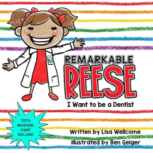Remarkable Reese: I Want to Be a Dentist