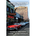 Criminal Prosecutor: The Return to Yakima