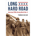 Long Hard Road: American POWs During World War II
