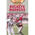 Buckeye Madness: Great Eras in Ohio State Football