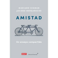 Amistad: Un Ensayo Compartido / Friendship: A Shared Essay