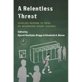 A Relentless Threat: Scholars Respond to Teens on Weaponized School Violence