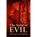 The Scent of Evil