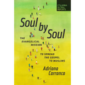 Soul by Soul: The Evangelical Mission to Spread the Gospel to Muslims
