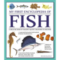 My First Encyclopedia of Fish: A Great Big Book of Amazing Aquatic Creatures to Discover