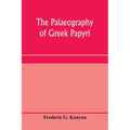 The palaeography of Greek papyri