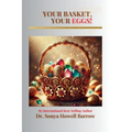 Your Basket, Your Eggs!