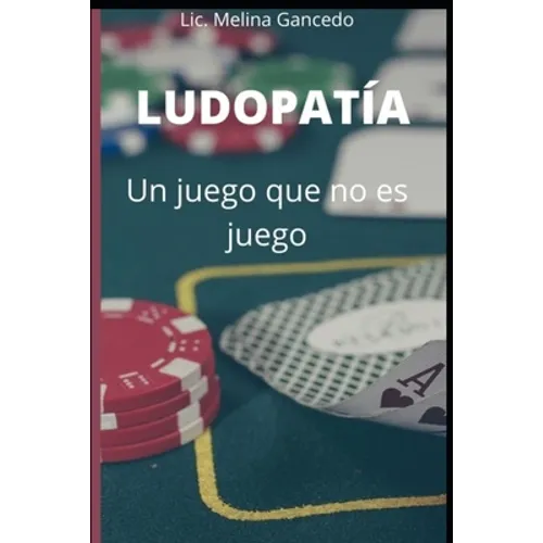 Ludopatía, un juego que no es juego: ¿Por qué la ludopatía es una adicción?