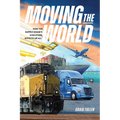 Moving the World: How the Supply Chain's Evolution Affects Us All