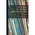 The Seven Secrets of Somewhere Lake; Animal Ways That Inspire and Amaze
