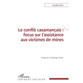 Le conflit casamançais: focus sur l'assistance aux victimes de mines