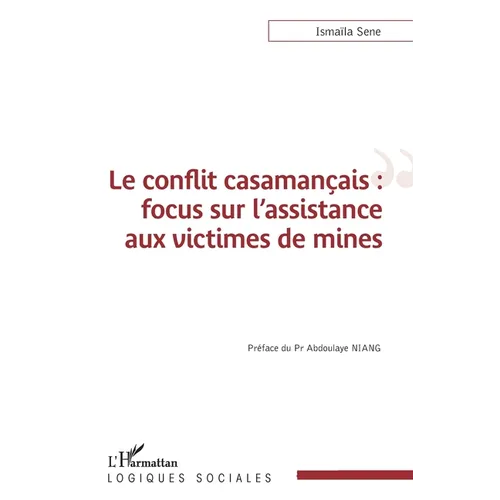 Le conflit casamançais: focus sur l'assistance aux victimes de mines