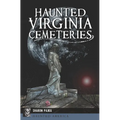 Haunted Virginia Cemeteries