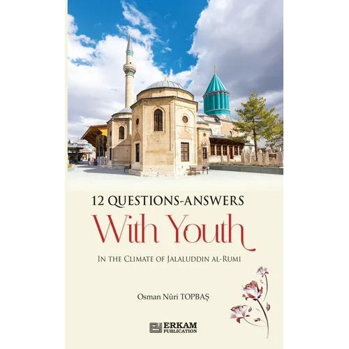 12 Questions Answers with Youth in the Climate of Jalaluddin Rumi