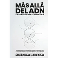 Más allá del ADN: Desde Mecanismos Celulares hasta Factores Ambientales: Cómo la Epigenética Moldea Nuestro Destino Biológico y las Impl