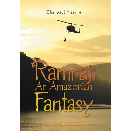 Ramraj: An Amazonian Fantasy