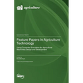 Feature Papers in Agriculture Technology: Using Computer Simulation for Agricultural Machinery Design and Development