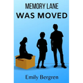 Memory Lane Was Moved