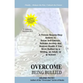 Overcome Being Bullied: A proven step-by-step system to boost self-esteem, release anxiety and restore health if you were bullied by a sibling