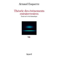 Théorie des événements extraterrestres: Essai sur le récit fantastique