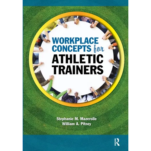 Workplace Concepts for Athletic Trainers