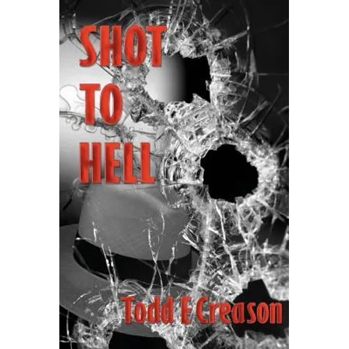 Shot To Hell
