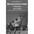 Meet Lusia (Lucy) Harris-Stewart: The Amazing, Amazing Female Basketball Sensation