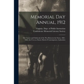 Memorial Day Annual, 1912: the Causes and Outbreak of the War Between the States, 1861-1865; for Use as a Source Book of Contemporary Authorities
