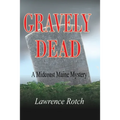 Gravely Dead: A Midcoast Maine Mystery