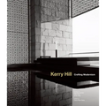 Kerry Hill: Crafting Modernism