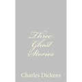 Three Ghost Stories