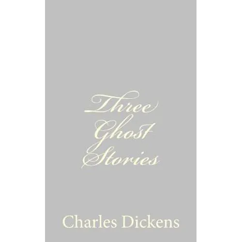 Three Ghost Stories