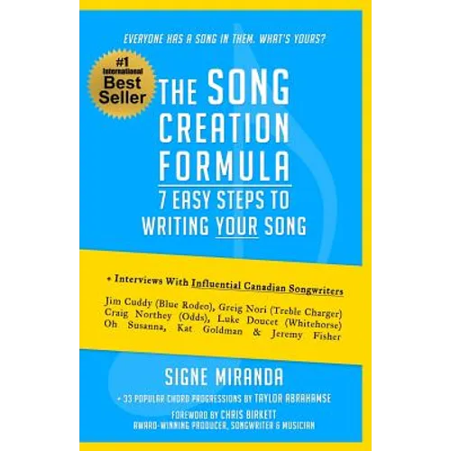 The Song Creation Formula: 7 Easy Steps to Writing Your Song