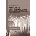 Auftakte der Bioakustik