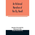 An historical narrative of the Ely, Revell and Stacye families who were among the founders of Trenton and Burlington in the province of West Jersey 16