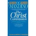 The Christ Commission: Will One Man Discover Proof That Every Christian in the World Is Wrong?