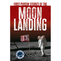First-Person Stories of the Moon Landing