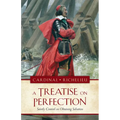 The a Treatise on Perfection: Saintly Counsel on Obtaining Salvation