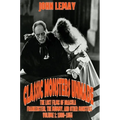 Classic Monsters Unmade: The Lost Films of Dracula, Frankenstein, the Mummy, and Other Monsters (Volume 1: 1899-1955)