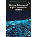 Literary Cultures and Digital Humanities in India
