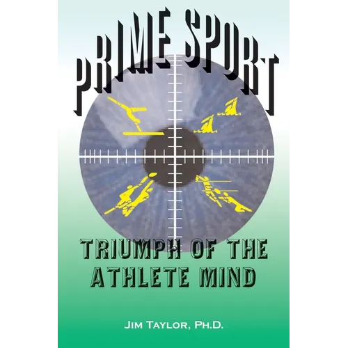 Prime Sports: Triumph of the Athlete Mind