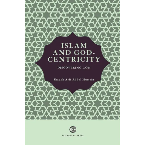 Islam and God-Centricity: Discovering God