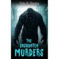 The Sasquatch Murders