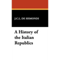 A History of the Italian Republics