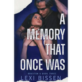 A Memory That Once Was