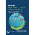 Sift-MS: From Method Concept to Routine Analysis