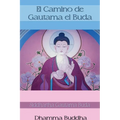 El Camino de Gautama el Buda
