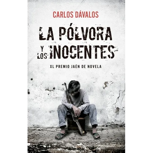 Polvora Y Los Inocentes, La