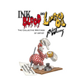 Ink, Blood, and Linseed Oil: The Collective Writings of Artist Robert Williams